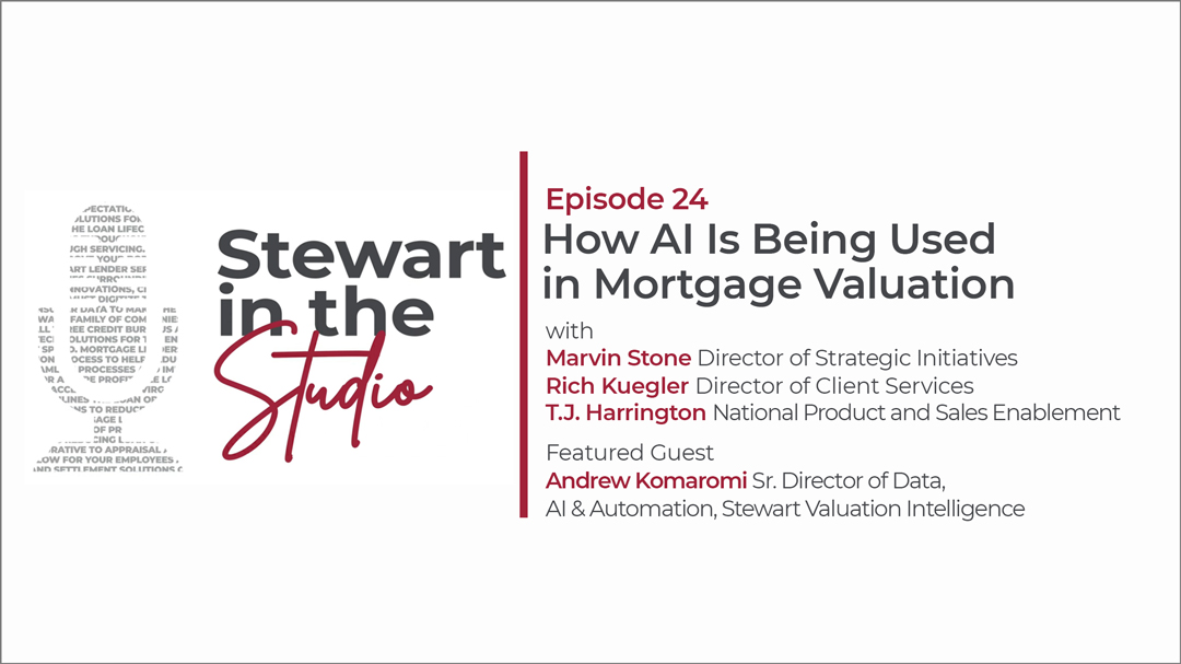 Stewart in the Studio E24: How AI Is Being Used in Mortgage Valuation