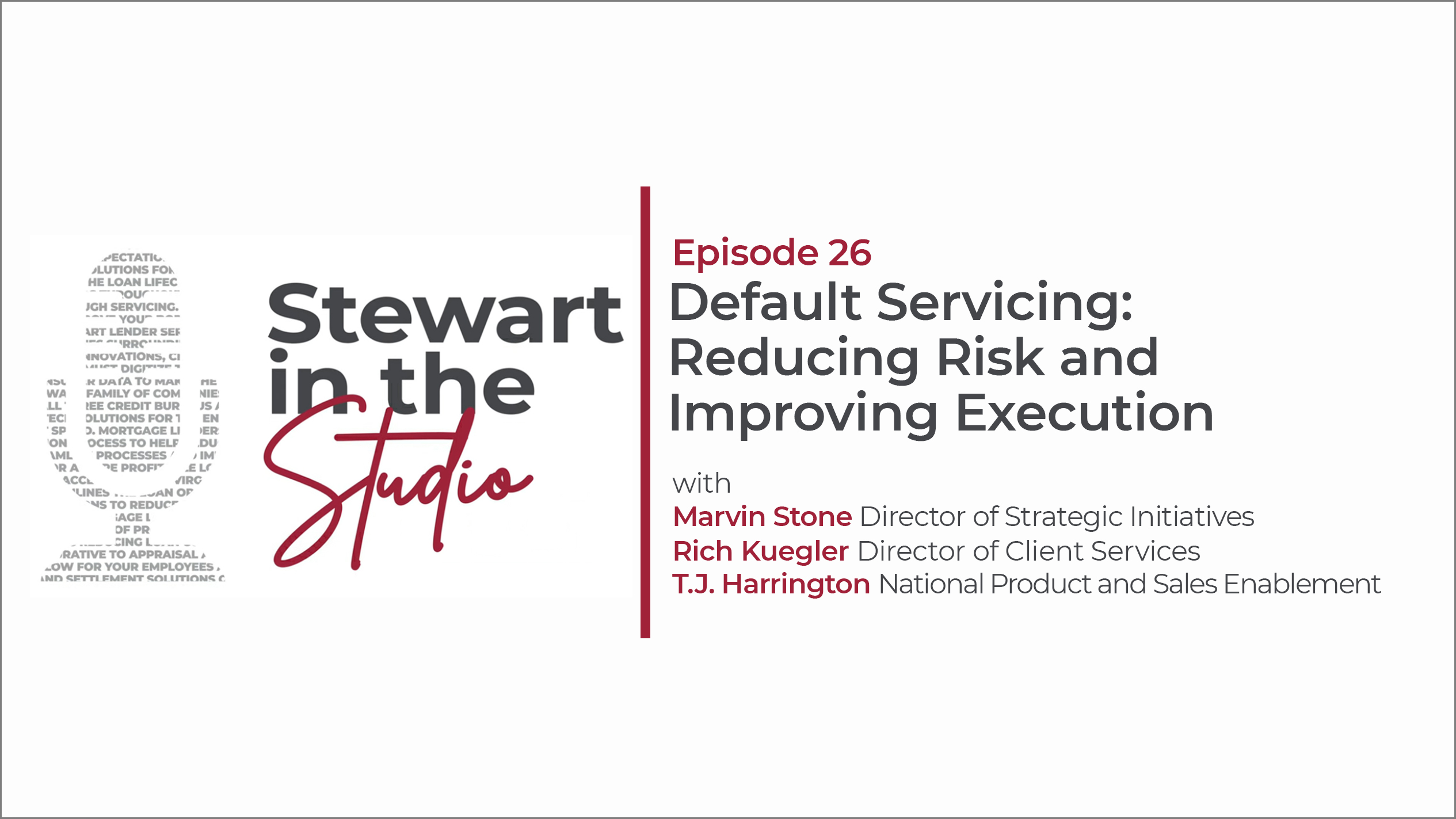 Stewart in the Studio E26: Early Warning Signs in Mortgage Servicing