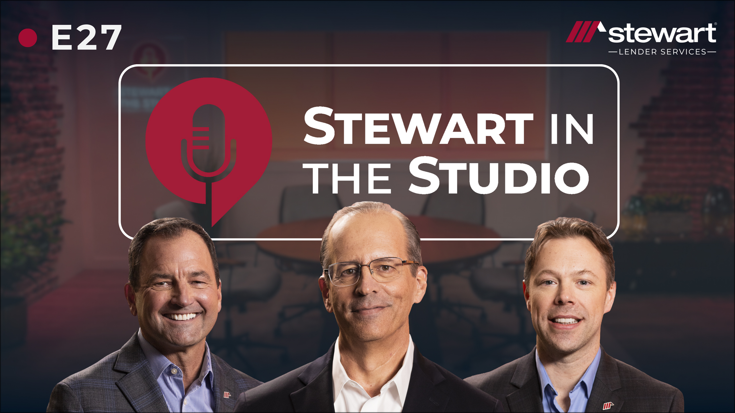 Stewart in the Studio 27: FHA Default Servicing: Risk, Property Insights and What’s Next