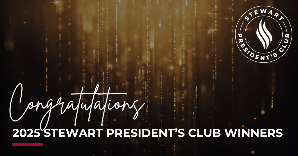 Graphic that says "Congratulations 2025 President's Club Members" with a Stewart President's Club seal.